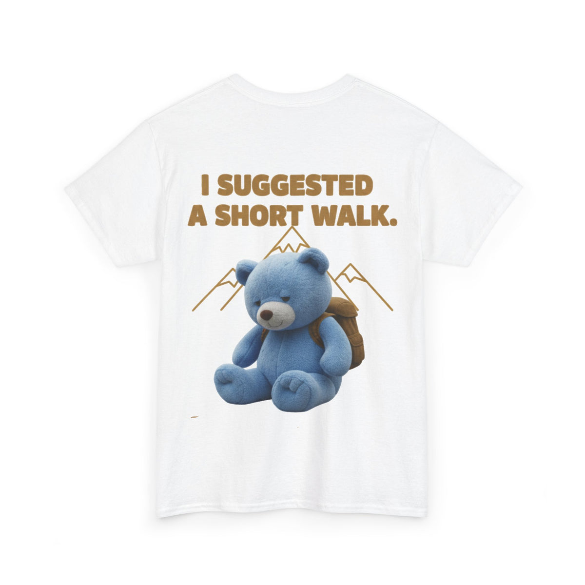 Teddy Bear Graphic Tee — "Cheaper Than Therapy" Front & "I Suggested A Short Walk" Back